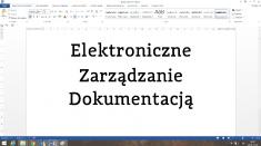 Obieg i archiwizacja w Systemie Elektronicznego Obiegu Dokumentów Obieg i archiwizacja w Systemie Elektronicznego Obiegu Dokumentów